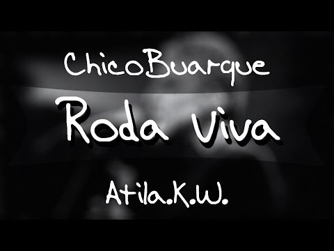 Roda Viva - Chico Buarque (Versão cover de Atila.K.W.)