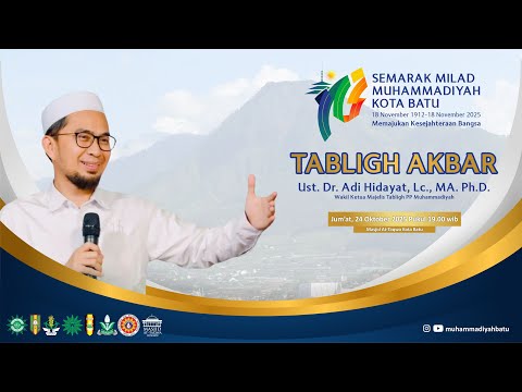 TABLIGH AKBAR bersama Ust. Dr. Adi Hidayat | Semarak Milad Muhammadiyah Kota Batu 2025