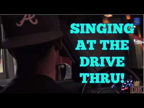 SINGING AT THE DRIVE THRU!!! (DK Throwback)