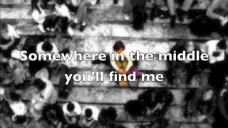 Somewhere In The Middle - Casting Crowns