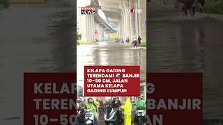 Download lagu Kelapa Gading Banjir ⛈️ Jalan Utama Lumpuh, Kendaraan Tidak Bisa Lewat | Breaking News mp3