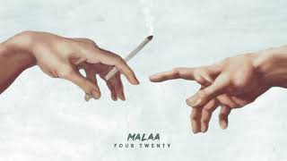 Download lagu Malaa Four Twenty... mp3