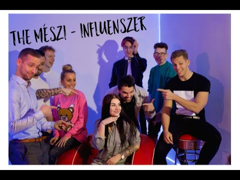 The Mészi - INFLUENSZER🤳 (OFFICIAL MUSIC VIDEO)