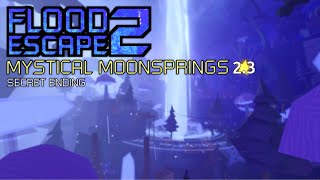 FE2 | Mystical Moonsprings (Secret Ending)