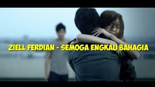 Download lagu Lirik lagu -Semoga Engkau Bahagia- ( video music clip official ) Ziell Ferdian 🇮🇩🥺💔 mp3 Download lagu Lirik lagu -Semoga Engkau Bahagia- ( video music clip official ) Ziell Ferdian 🇮🇩🥺💔 mp3