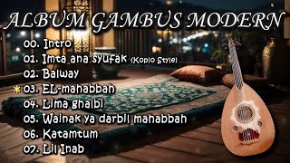 Download lagu Gambus Modern Full Album Cover Terbaru - Album Gambus || Imta Ana Syufak, Katamtum #lagugambus mp3