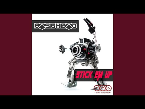 Stick 'Em Up (Original Mix)