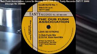 Dub Funk Association - Love So Strong (Dub Funk Mix) (1993)