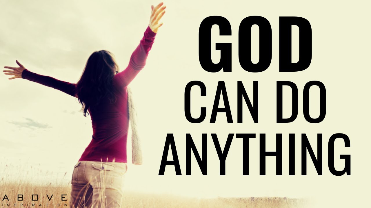 GOD CAN DO ANYTHING | Trust God Can Do It - Inspirational & Motivational Video