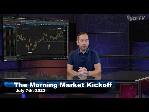 July 7th The Morning Market Kickoff with Tommy O'Brien on TFNN - 2022