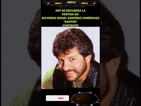 WILFREDO ISRAEL "KANTOR" SARDIÑAZ DOMÍNGUEZ (Fallecimiento) - 01/07/2006 - 16 años de su partida