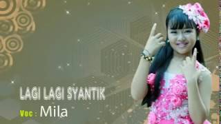 Download lagu LAGI-LAGI SYANTIK - MILA -LAGU ANAK ANAK mp3