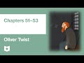 Oliver Twist by Charles Dickens | Chapters 51–53