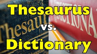 Dictionary vs Thesaurus Explained | Which One Should You Use