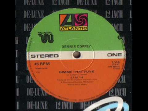 Dennis Coffey - Gimme That Funk