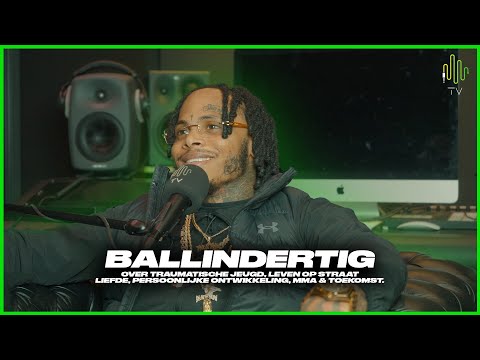 BALLIN30 over TRAUMATISCHE JEUGD, LEVEN op STRAAT, LIEFDE, PERSOONLIJKE ONTWIKKELING, MMA & TOEKOMST
