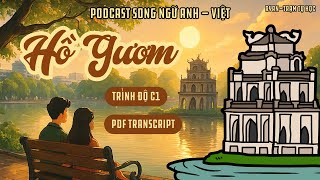 🎧Luyện Nghe Tiếng Anh Level C1 | 📍Topic: Hoan Kiem Lake - Hồ Gươm