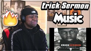 FIRST TIME HEARING- Erick Sermon- Music (REACTION)