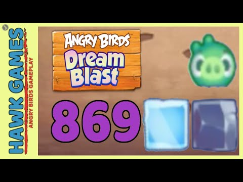 Angry Birds Dream Blast Level 869 Hard - Walkthrough, No Boosters