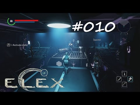 ELEX #011 - REFUGIUM DER SEPERATISTEN : endlich angekommen ° Let's Play [GERMAN]
