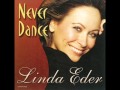 Linda Eder - Never Dance [D'Ambrosio Classic Mix] (1997)
