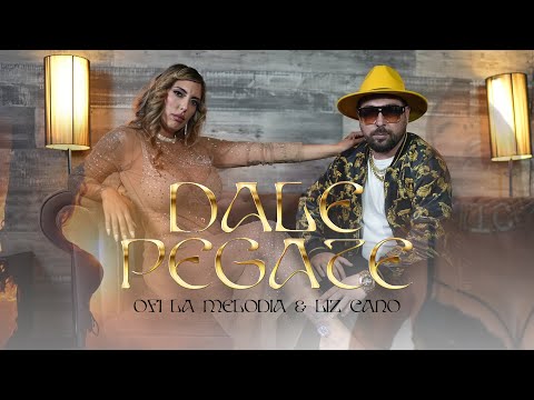 Ofi La Melodia & Liz Cano - Dale Pégate (Videoclip Oficial)