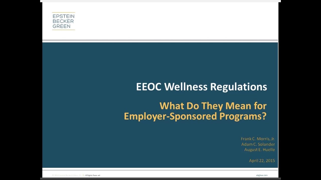 EEOC Wellness Regulations - What Do They Mean for Employer-Sponsored Programs?