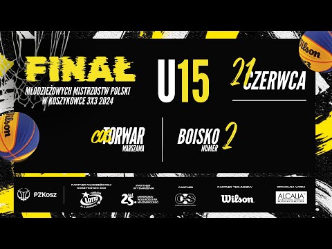 MMP 3x3 U15M i U15K - Warszawa (21.06.2024) BOISKO 2