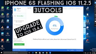 Iphone 6s full Flash ios 11.2.5 To ios 13.4.1 With 3utools | Upgrade Iphone 6s Using 3utool
