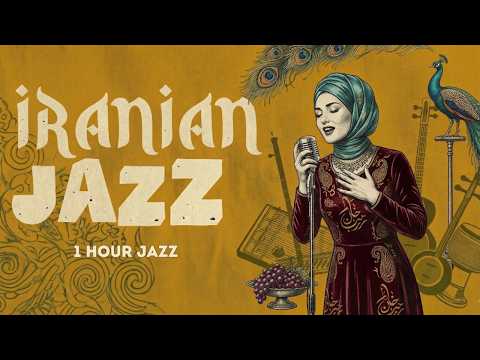Iranian Jazz • Persian Soul Instrumental | 1 Hour Traditional Lofi Jazz