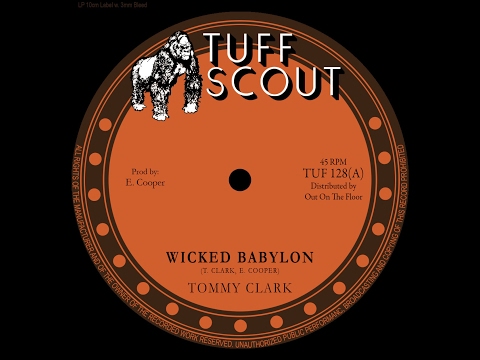 Tommy Clark - Wicked Babylon / Hopeton Lindo - Territory (Tuff Scout 128)