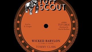 Tommy Clark - Wicked Babylon / Hopeton Lindo - Territory (Tuff Scout 128)