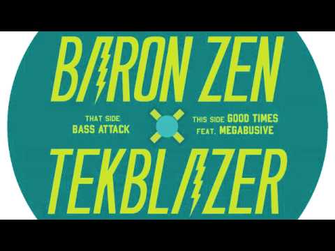 02 Baron Zen & Tekblazer - Goodtimes (feat. Megabusive) (Daniel Savio Remix) [Astro:Dynamics]