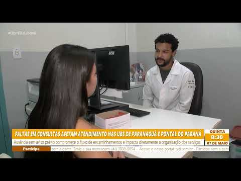 FALTAS EM CONSULTAS AFETAM ATENDIMENTO NAS UBS DE PARANAGUÁ E PONTAL DO PARANÁ