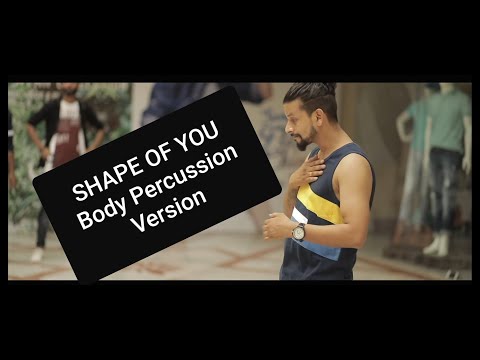 Shape of you Bodypercussion version