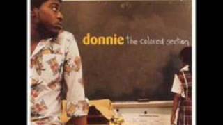 DONNIE - WELCOME TO THE COLORED SECTION