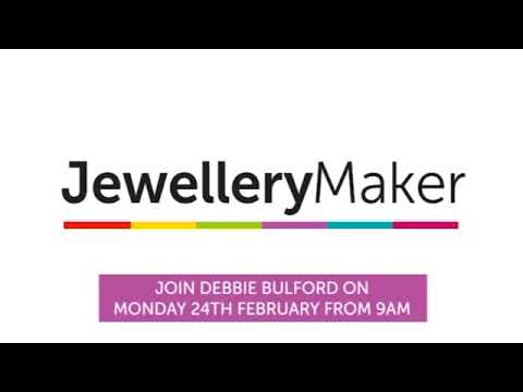 JewelleryMaker LIVE 23/02/20 1pm - 6pm