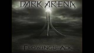 Dark Arena - Flowing Black