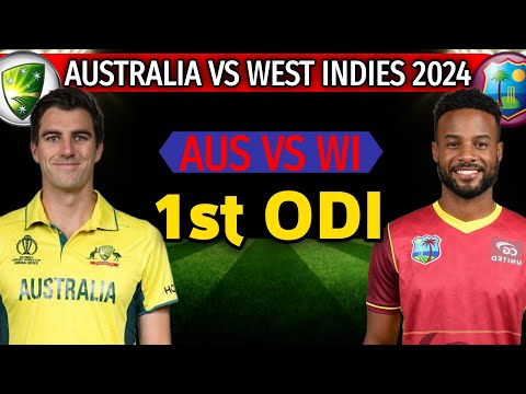Australia vs West Indies 1st ODI Match 2024 | Match Info and Playing 11 | AUS VS WI 1st ODI Match