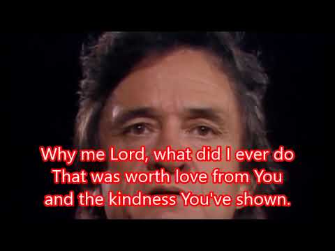 Johnny Cash | 'Why Me Lord' | Testimony Song with Lyrics | written by Kris Kristofferson