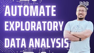3 Auto-EDA Tools Every Data Scientist/Analyst MUST Know! (Sweetviz, YD
