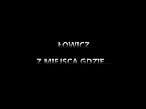 Łowicz ZRK - Z Miejsca Gdzie...