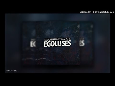 Endorphin Feat İltizam & A.T.A - Egolu Ses [2015]