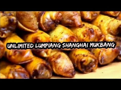 UNLIMITED LUMPIANG SHANGHAI MUKBANG