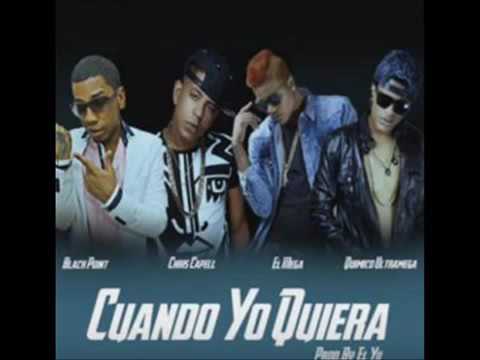 Quimico Ultra Mega Ft Black Jonas Point, El Mega & Chris Capell – Cuando Yo Quiera Nuevo 2016
