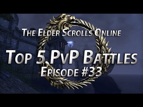 Top 5 PvP Battles #33 - The Elder Scrolls Online