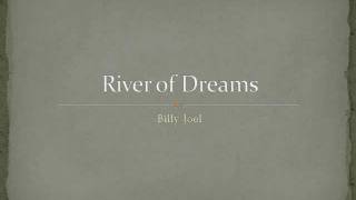 Billy Joel- River of Dreams Lyrics