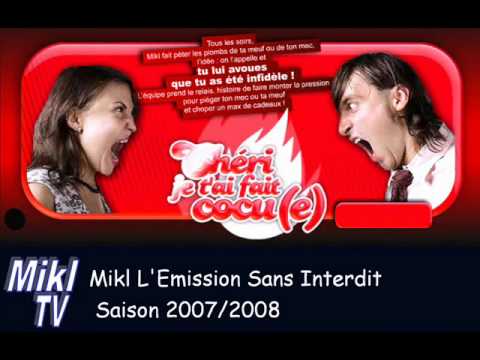 Chéri je t'ai fait cocu(e) du 26 juin 2008 / Mikl Sans Interdit NRJ | Mikl TV