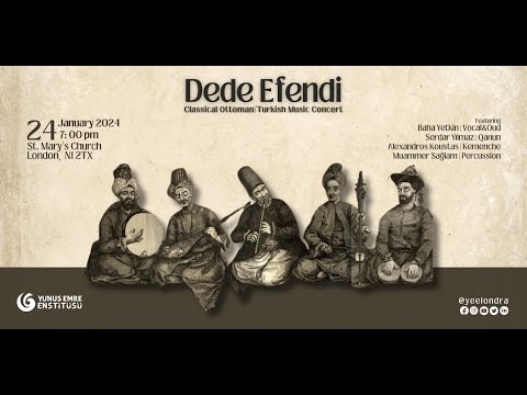 Concert | Dede Efendi : Classical Turkish Music