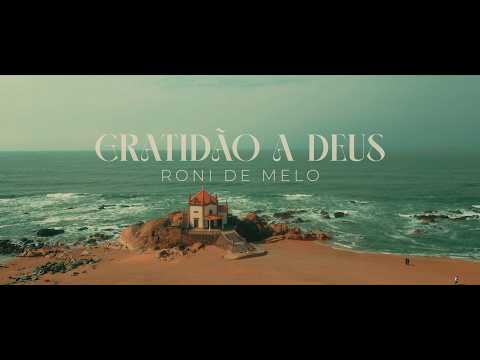 Gratidão A Deus - Roni de Melo